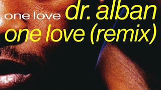 Download lagu Dr. Alban - One Love (Remix) [ Audio] mp3