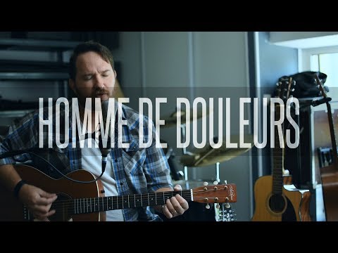 Homme de Douleurs [REPRISE] // Man of Sorrows - Hillsong