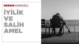 İyilik ve Salih Amel