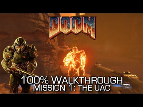 DOOM - Mission 1: The UAC 100% Walkthrough - ALL SECRETS/COLLECTIBLES & CHALLENGES
