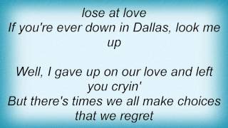 Lee Ann Womack - If You&#39;re Ever Down In Dallas Lyrics
