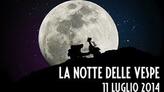 preview picture of video 'La Notte Delle Vespe 2014'