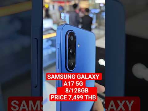SAMSUNG GALAXY A17 5G RAM 8/128GB PRICE 7,499 THB #SAMSUNG #galaxya175g #SAMAUNGFINANCEPLUS
