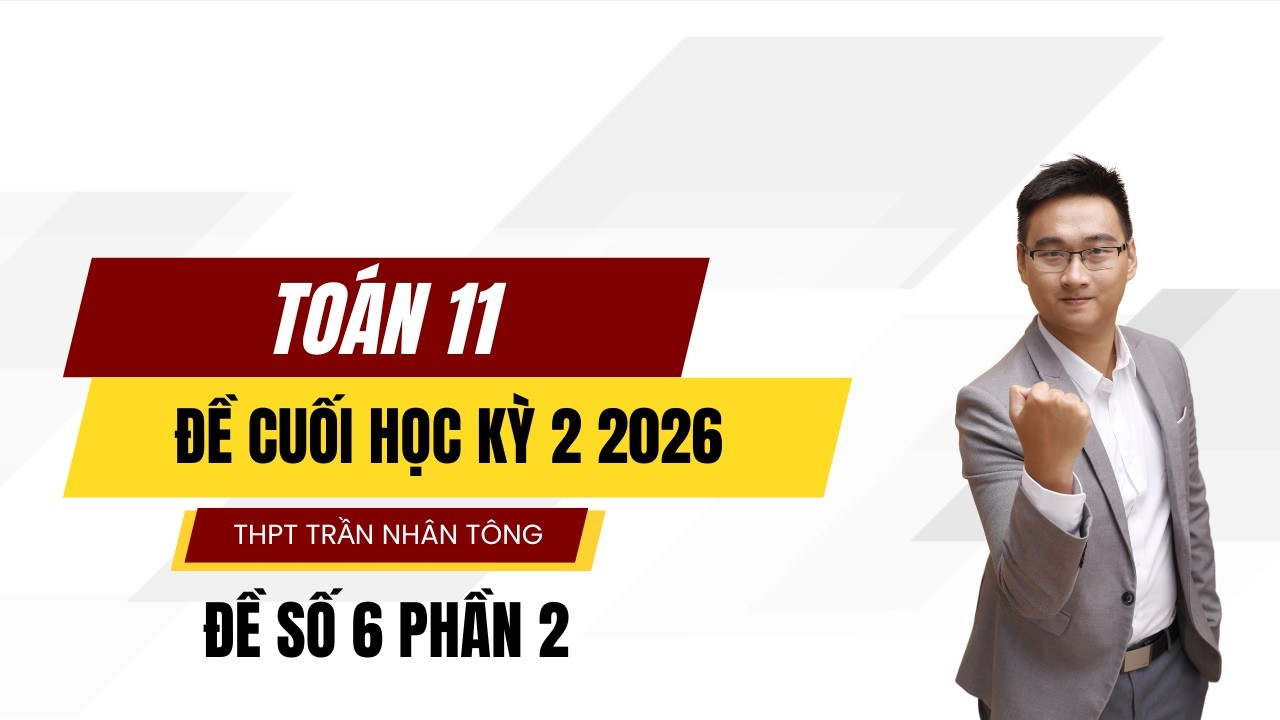 THPT TRẦN NHÂN TÔNG 2026 P2