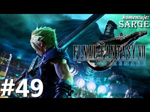Zagrajmy w Final Fantasy 7 Remake 2020 PL odc. 49 - Wspinaczka