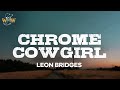 Leon Bridges Chrome Cowgirl Lyrics
