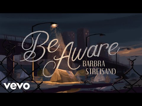 Barbra Streisand - Be Aware (Official Music Video)