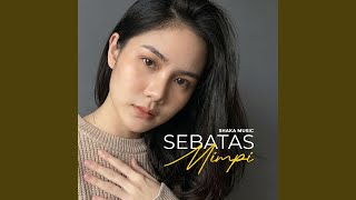 Download lagu Sebatas Mimpi mp3 Download lagu Sebatas Mimpi mp3