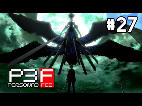 Persona 3 FES #27: Nyx ★ Story Walkthrough / All Cutscenes 【Max Social Links】