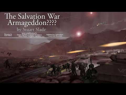 The Salvation War Armageddon???? By Stuart Slade Audiobook Part 3