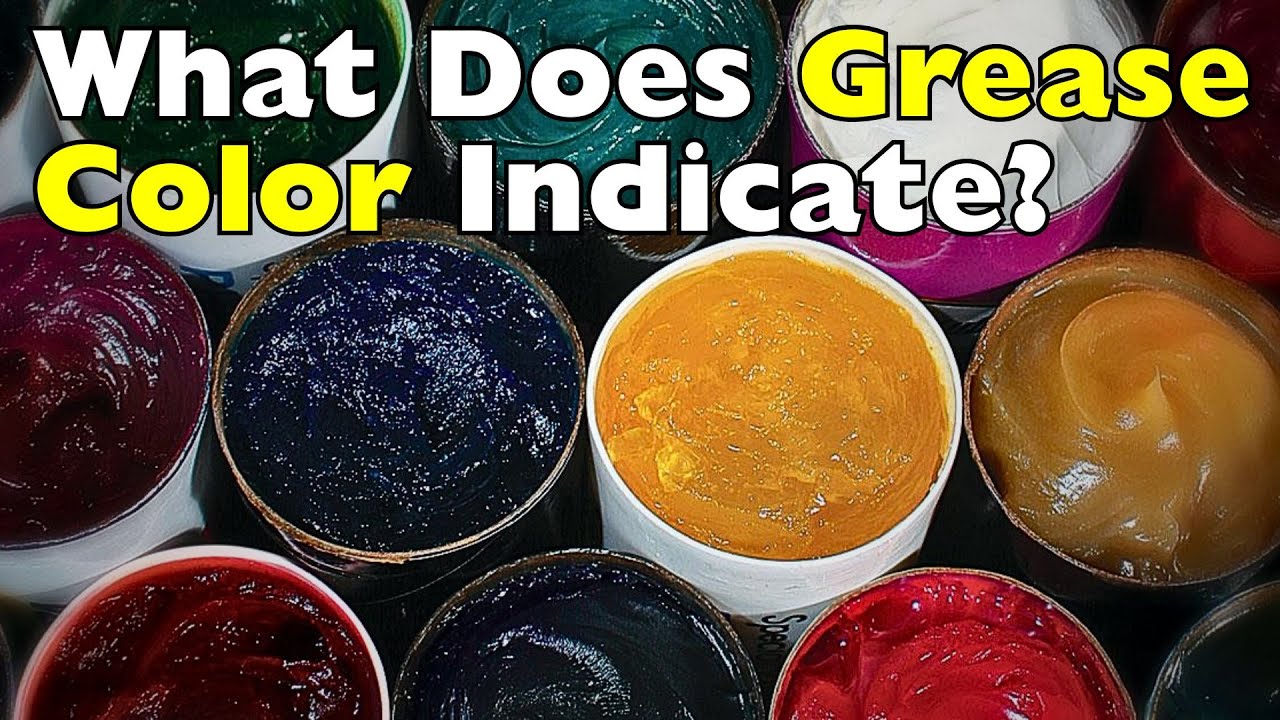 What Does Grease Color Indicate?