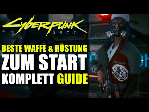 Beste Waffe und Rüstung am Anfang bekommen | Komplett Guide | Cyberpunk 2077