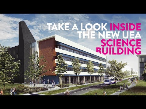 Discover our new building for the next generation of scientists and engineers at UEA