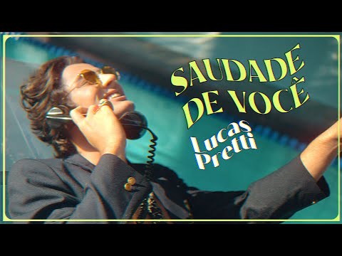 Lucas Pretti - Saudade de Você (Clipe Oficial)