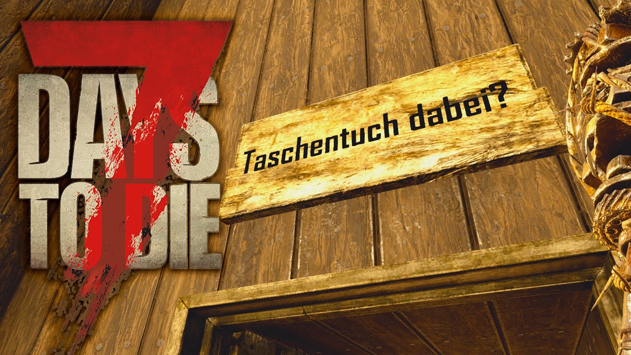 7 Days to Die 086 | Nie ohne Taschentuch! | 7d2d Gameplay thumbnail