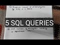 SOLVE 5 SQL QUERIES IN 5 MINUTES (PART 1) | MASTER IN SQL | SQL INTERVIEW QUESTIONS