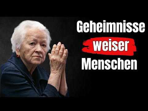 Die verblüffenden Geheimnisse weiser Menschen!