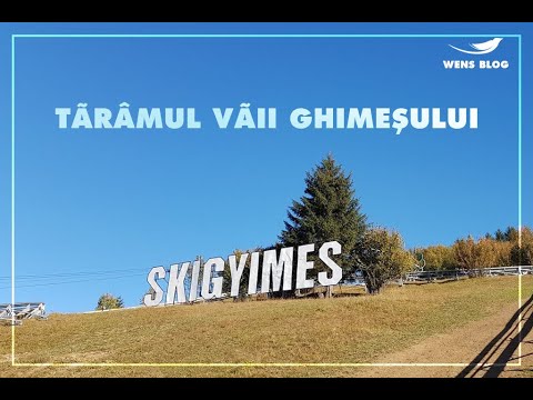 Tărâmul de poveste al Văii Ghimeșului!