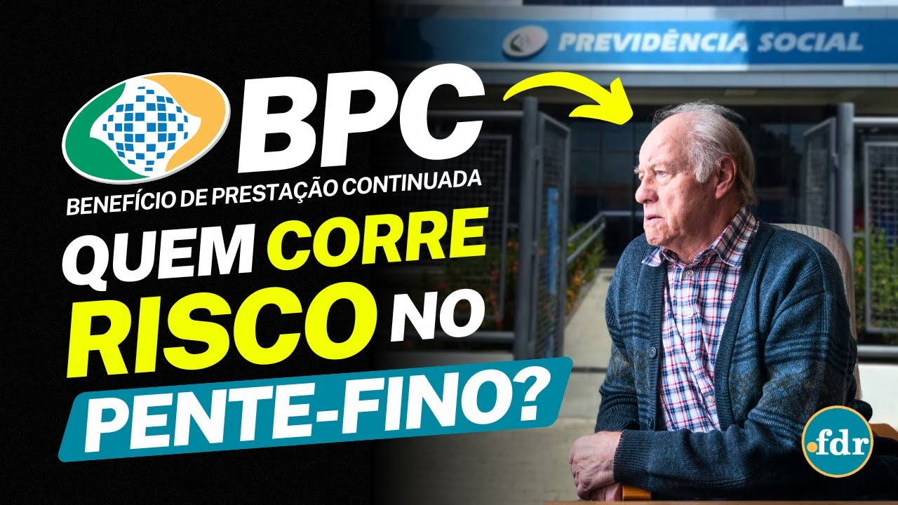 CORTES NO BPC LOAS: VEJA QUEM CORRE O RISCO DE PERDER O BENEFÍCIO COM O NOVO PENTE-FINO DO INSS