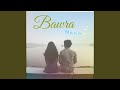 Bawra Mann