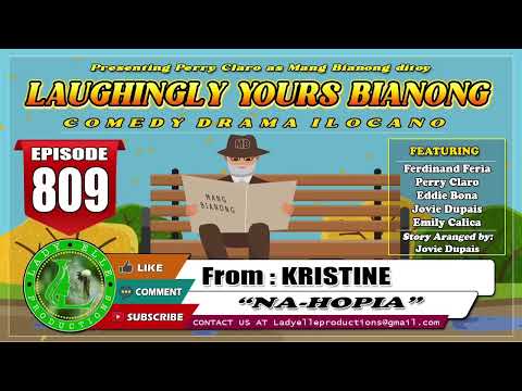 LAUGHINGLY YOURS BIANONG #289 COMPILATION | ILOCANO DRAMA | LADY ELLE PRODUCTIONS