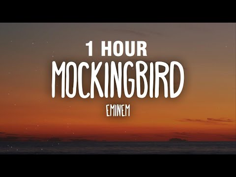 [1 HOUR] Eminem - Mockingbird (Lyrics)