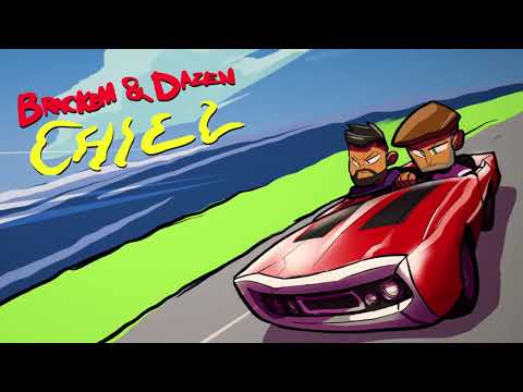 Brackem & Dazen - Chill