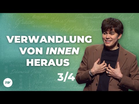 Verwandlung von innen heraus 3/4 I Joseph Prince I New Creation TV Deutsch