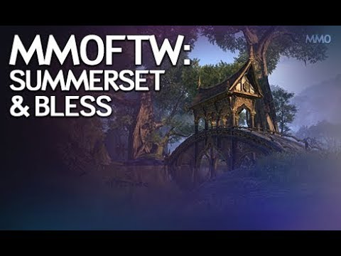 MMOFTW - Summerset & Bless Online