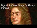 Top 10 Saddest Songs by Henry Purcell