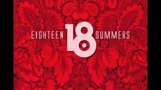 18 Summers - Deep In Your Heart