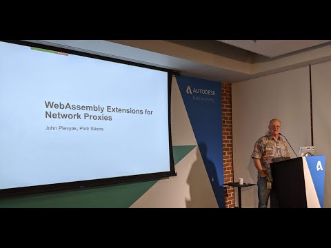 WebAssembly Extensions For Network Proxies, John Plevyak