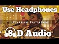 Uyyaram Payyaram Song 8D Version Kakshi Amminippilla Movie Dinjith Ayyathan Samuel Aby