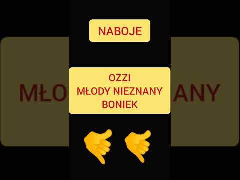 Ozzi X Młody Nieznany X Boniek - Naboje