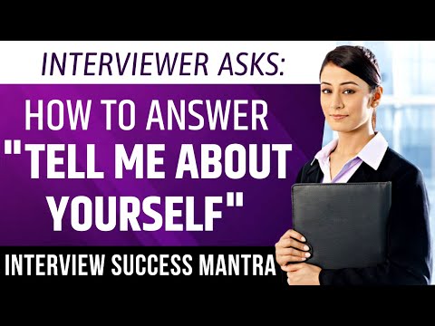 Tell Me About Yourself | How to Introduce Yourself Interview Success Mantra