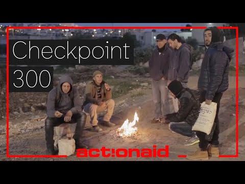 Checkpoint 300 | Palestine | ActionAid International