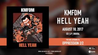 KMFDM "HELL YEAH" Official Song Stream - #5 OPPRESSION 2/2