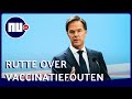 Rutte geeft vaccinatiefouten toe: 'Ik wil ook niet onderaan staan'
