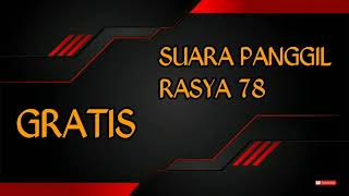 Download lagu Gratis Suara Panggil Rasya 78 (SUARA PANGGIL WALET) mp3