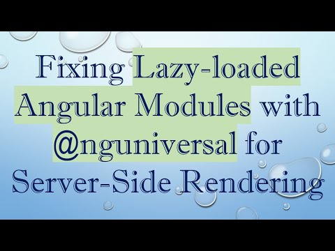 Fixing Lazy-loaded Angular Modules with @ nguniversal for Server-Side Rendering