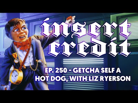 Insert Credit Show 250 - Getcha Self a Hot Dog, with Liz Ryerson