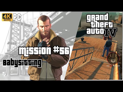 GTA 4 | Mission 56: Babysitting [PC Playthrough | 4K 60FPS]