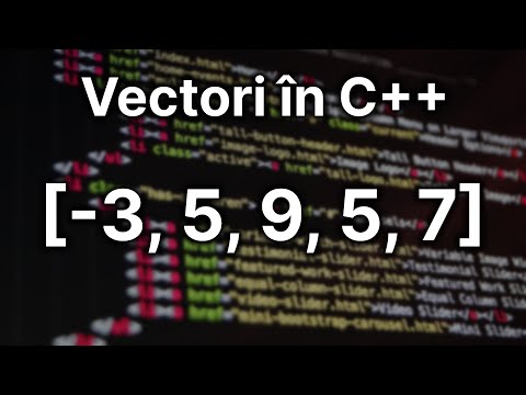Video: Vectorii în C++: declarare și parcurgere
