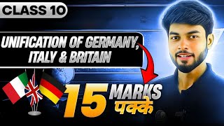 1 video = 15 MARKS🔥 Unification of Germany, Italy & Britain- Class 10 SST!