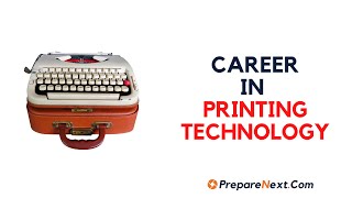 Career in Printing Technology, printing technology career pathway, career opportunities in printing technology, scope in printing technology