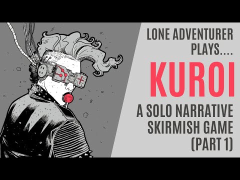 Kuroi | A cyberpunk solo skirmish game | Playthrough Part 1