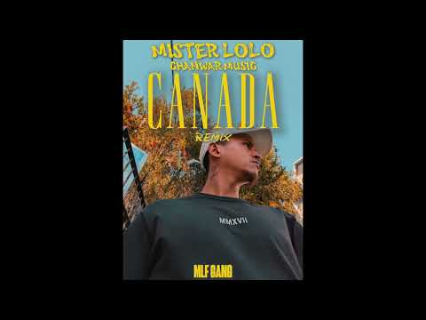 MISTER LOLO - CANADA REMIX (CHANWAR MUSIC)