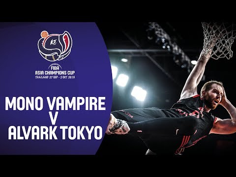 Mono Vampire (THA) v Alvark Tokyo (JPN) - Highlights - FIBA Asia Champions Cup 2018
