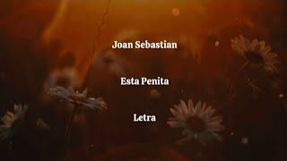 Joan Sebastian • Esta Penita • Letra