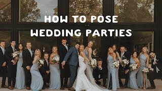 HOW TO POSE WEDDING PARTIES | Photography Business Coach | Rachel Traxler